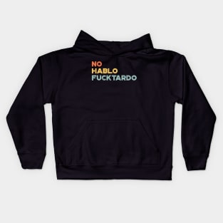 No Hablo Fucktardo Sunset Funny Kids Hoodie